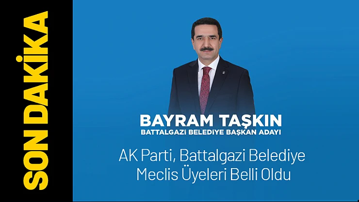 AK Parti Battalgazi Meclis Üyesi Aday Listesi Belli Oldu...