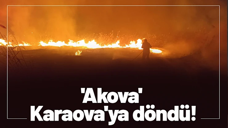 'Akova' Karaova'ya döndü...