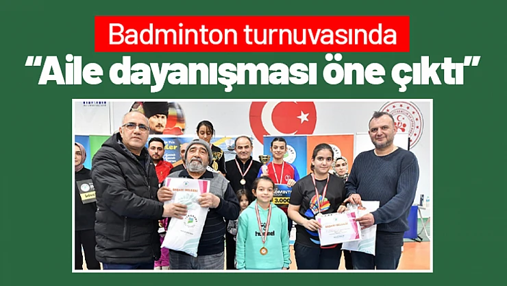 Badminton Turnuvasında Aile Dayanışması Öne Çıktı...