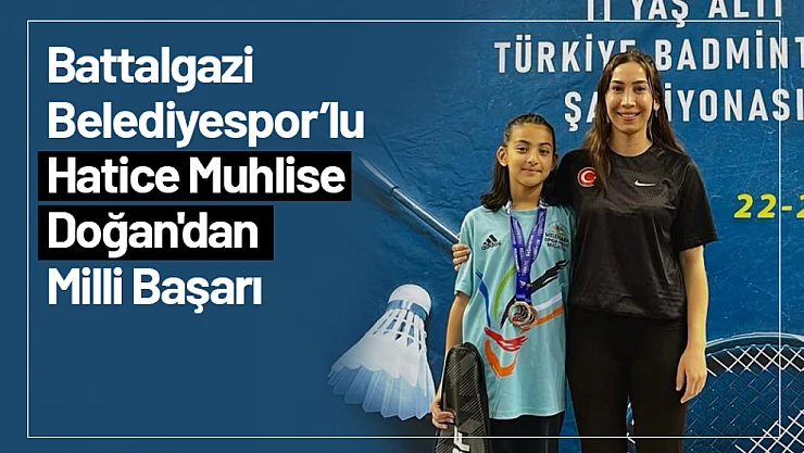Battalgazi Belediyespor'lu Hatice Muhlise Doğan'dan Milli Başarı