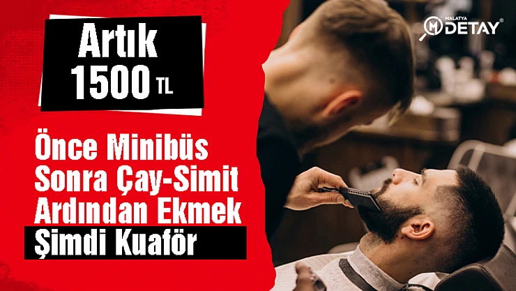 Bir Zam Haberi'de Kuförlerden. Damat Tıraşı 1500 TL Oldu...