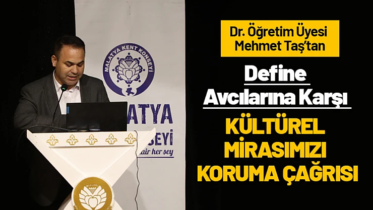 Define Avcılarına Karşı Kültürel Mirasımızı Koruma Çağrısı