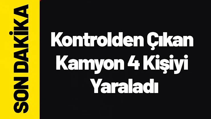Erkenek-Gölbaşı Yolunda Kaza: Kontrolden Çıkan Kamyon 4 Kişiyi Yaraladı