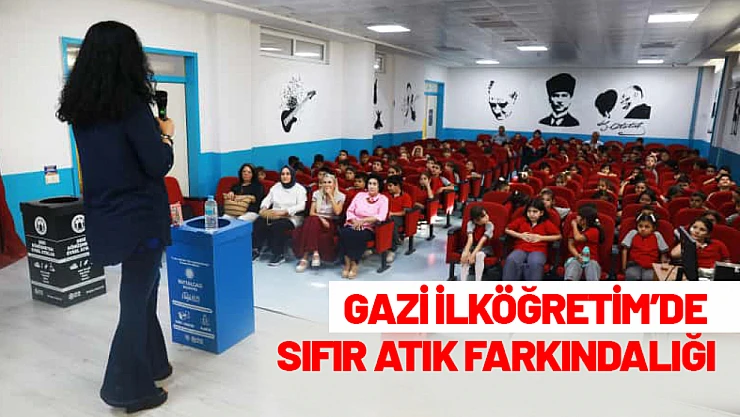 Gazi İlköğretim'de Sıfır Atık Farkındalığı