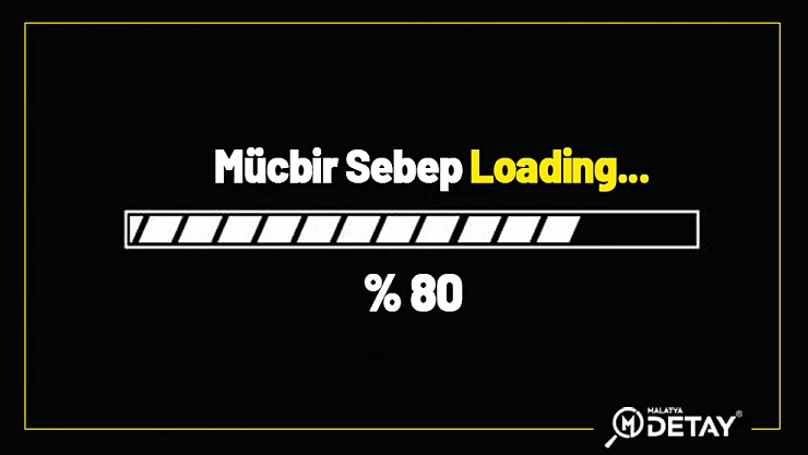 Hayati Karar İçin Geri Sayım: 'Mücbir Sebep Yükleniyor'..