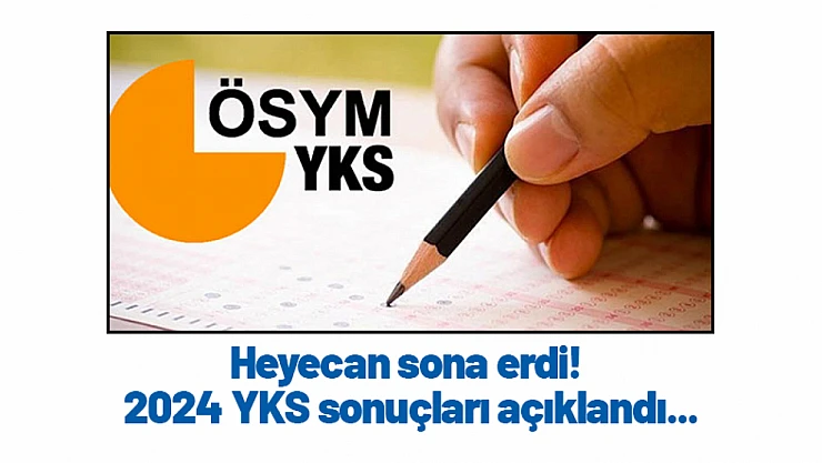 Heyecan sona erdi! 2024 YKS sonuçları açıklandı...
