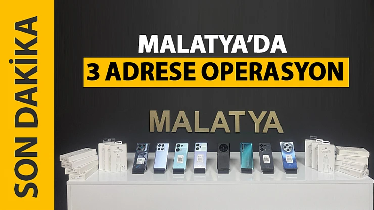 Kaçakçılıkla Mücadele Sürüyor: Malatya'da 3 Adrese Operasyon