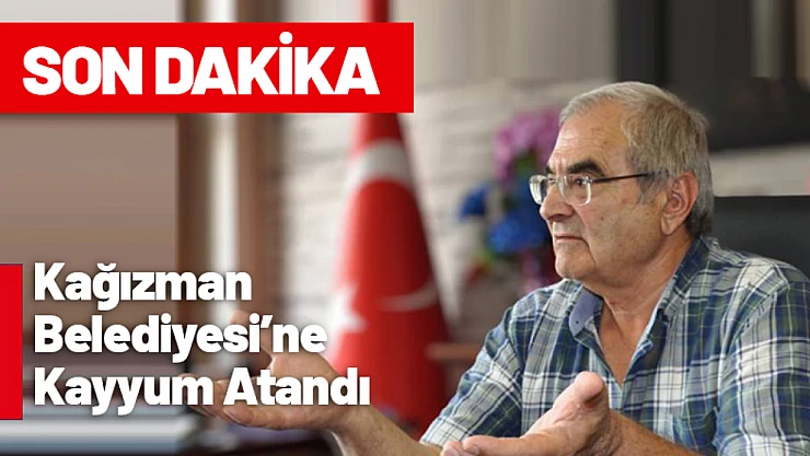 Kağızman Belediyesi'ne Kayyum Atandı