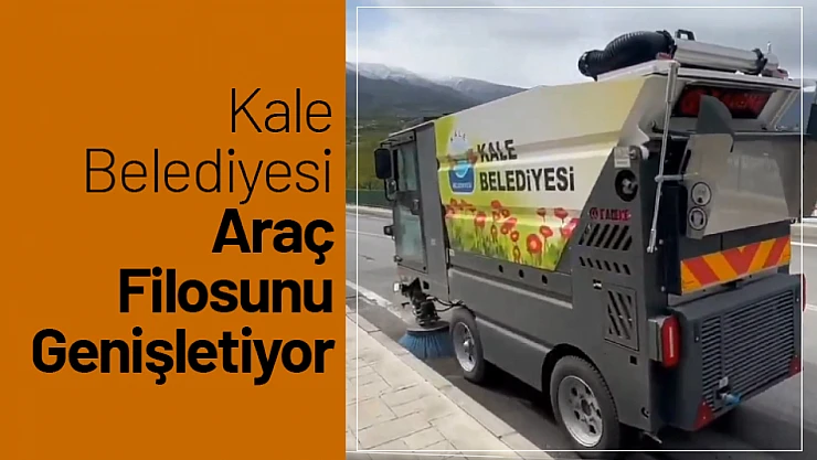 Kale Belediyesi Araç Filosunu Genişletiyor