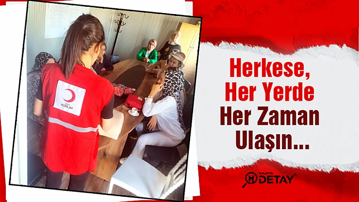 KIZILAY: Herkese, Her Yerde Her Zaman Ulaşın...