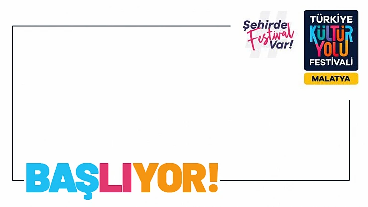 Kültür Yolu Festivali Malatya'da Başlıyor
