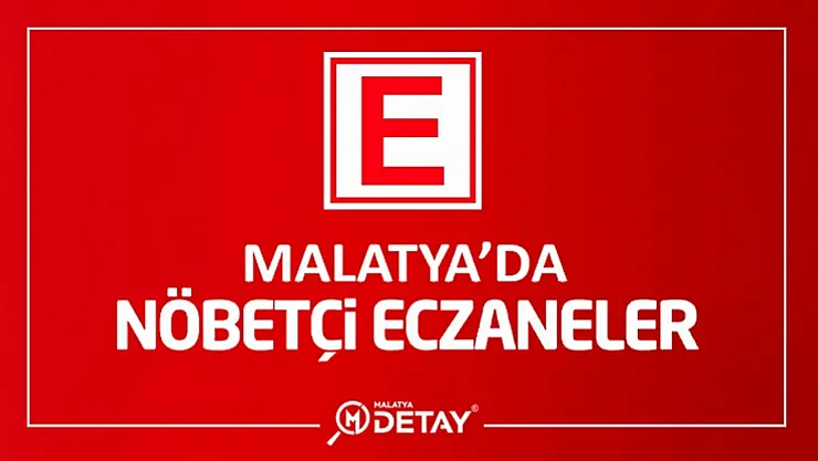 Malatya'da Nöbetçi Eczaneler 6 Eylül Çarşamba 2023