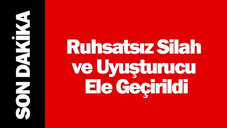Malatya'da Şok Denetimler: Ruhsatsız Silah ve Uyuşturucu Ele Geçirildi