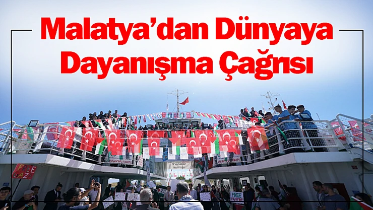Malatya'dan Dünyaya Dayanışma Çağrısı