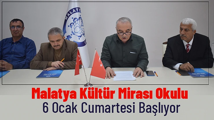Malatya Kültür Mirası Okulu 6 Ocak Cumartesi Başlıyor...