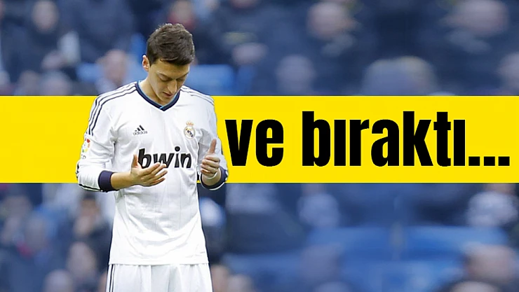 Mesut Özil futbolu bıraktı