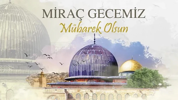 Miraç Kandilimiz Mübarek Olsun