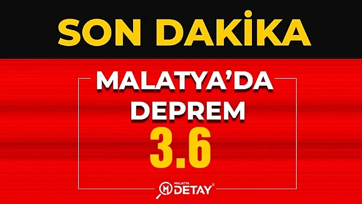 Malatya Yeşilyurt 3.6 Şiddetinde Sallandı...