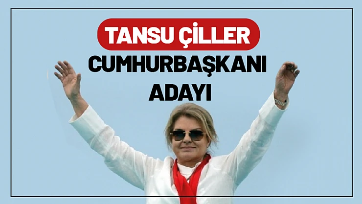 Tansu Çiller Cumhurbaşkanı Adayı