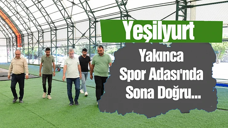 Yakınca Spor Adası'nda Sona Doğru...