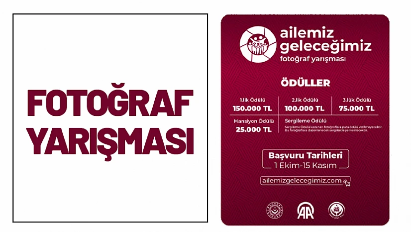 'Ailemiz Geleceğimiz' Fotoğraf Yarışması Başladı