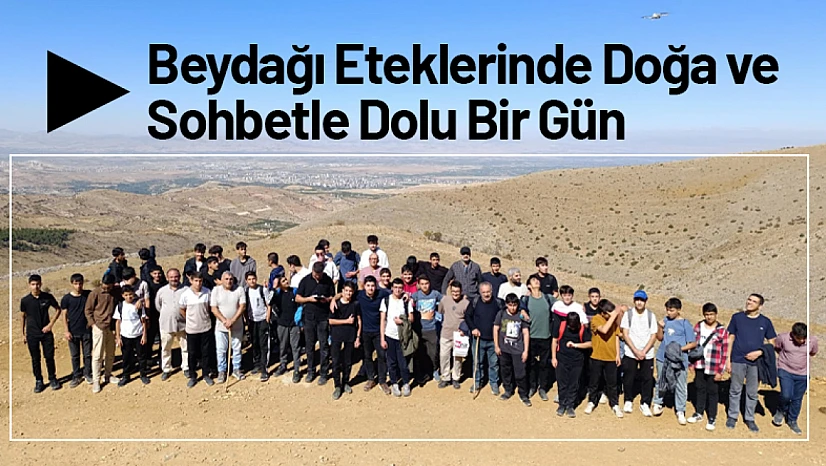 Beydağı Eteklerinde Doğa ve Sohbetle Dolu Bir Gün