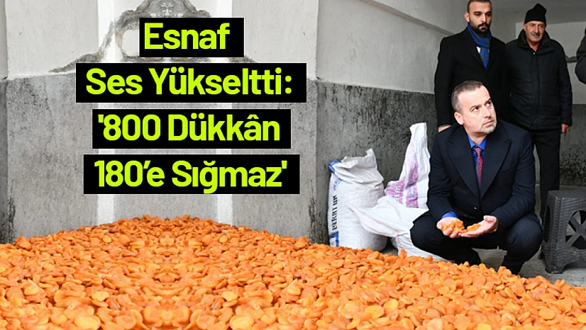 Esnaf Ses Yükseltti: '800 Dükkân 180'e Sığmaz'