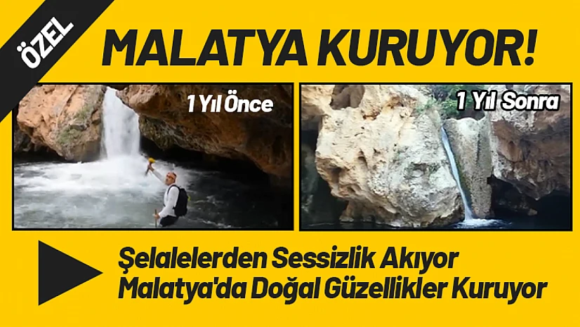 Gürpınar Şelalelerden Sessizlik Akıyor: Malatya'da Doğal Güzellikler Kuruyor