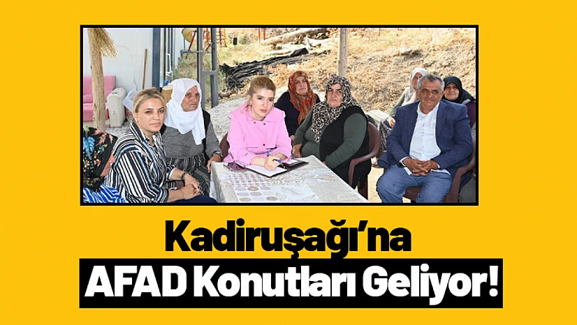 Kadiruşağı'na AFAD Konutları Geliyor!