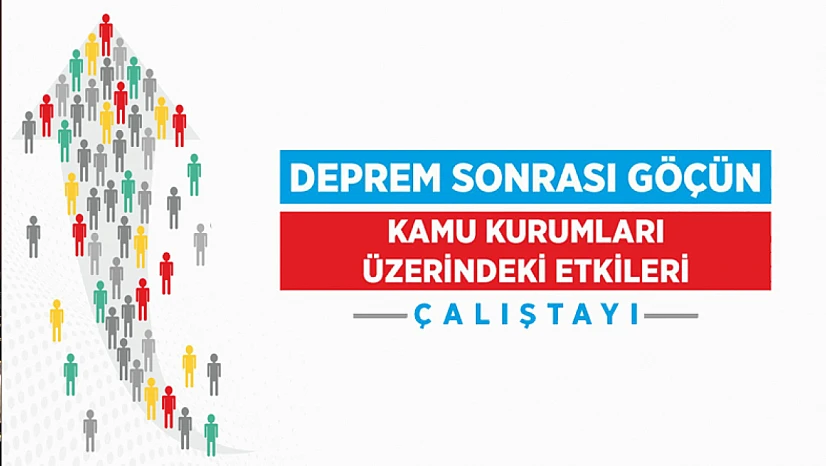 Kent Konseyi'nden 'Deprem Sonrası Göç' temalı çalıştay