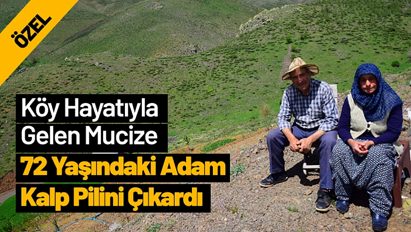 Köy Hayatıyla Gelen Mucize: 72 Yaşındaki Adam Kalp Pilini Çıkardı