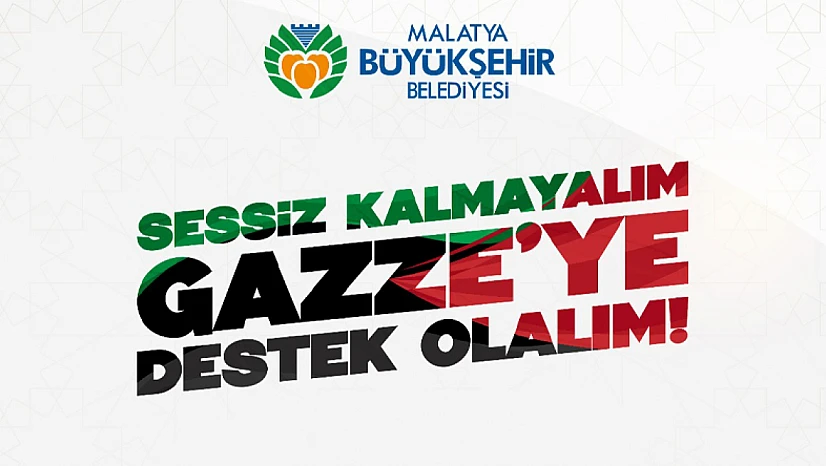 Malatya Büyükşehir'den Gazze'ye Yardım Kampanyası