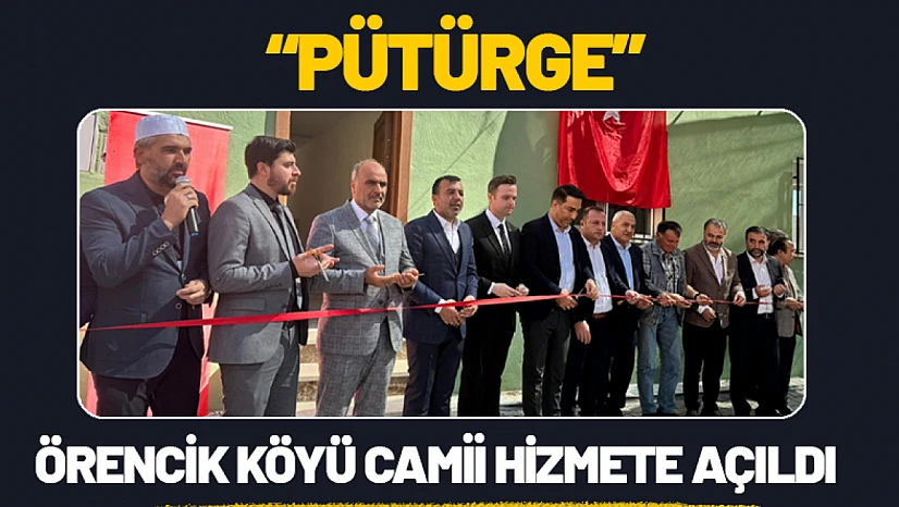 Malatya Pütürge'ye Yeni Cami Kazandırıldı