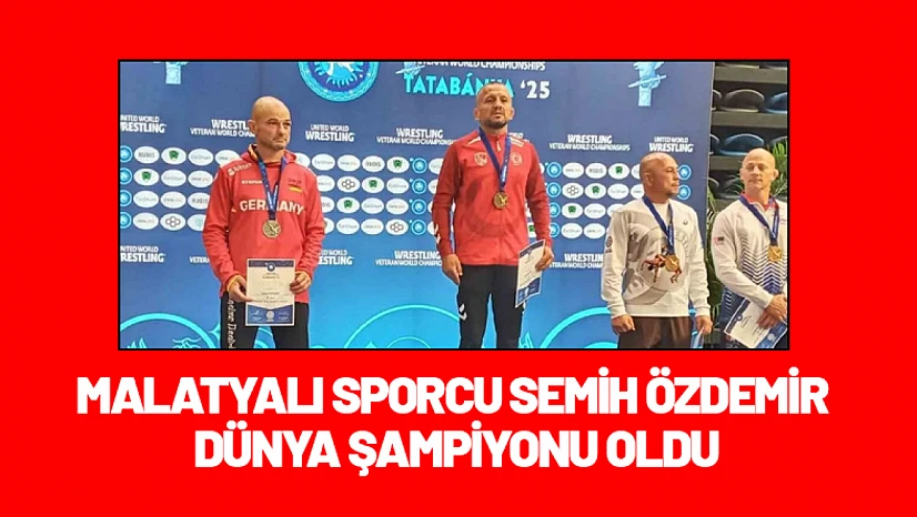Malatyalı Sporcu Semih Özdemir Dünya Şampiyonu Oldu