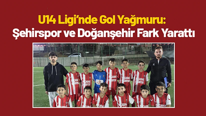 U14 Ligi'nde Gol Yağmuru: Şehirspor ve Doğanşehir Fark Yarattı