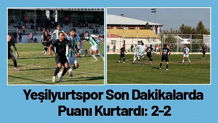 Yeşilyurtspor Son Dakikalarda Puanı Kurtardı: 2-2