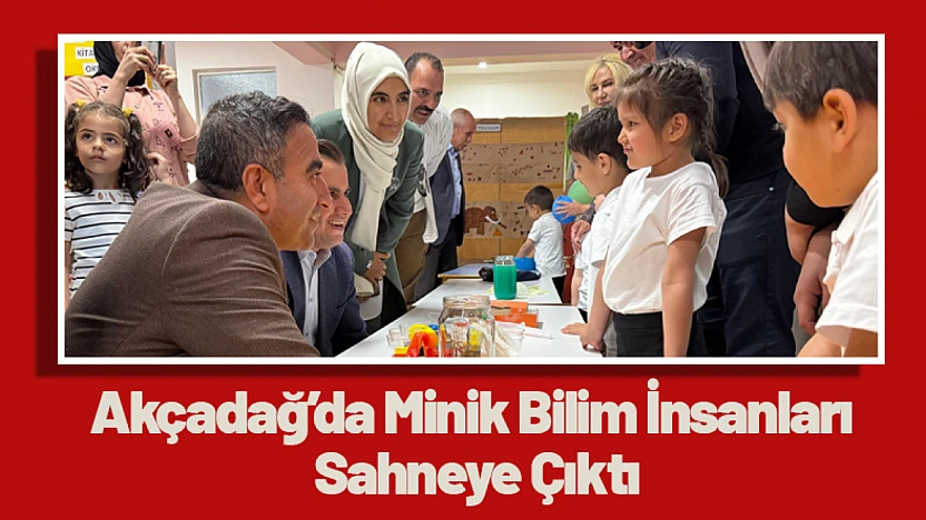 Akçadağ'da Minik Bilim İnsanları Sahneye Çıktı