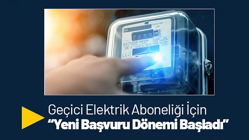 Battalgazi'de Geçici Elektrik Aboneliği İçin Yeni Başvuru Dönemi Başladı