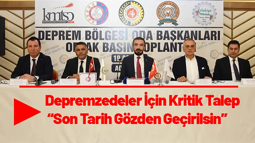 Depremzedeler İçin Kritik Talep: Son Tarih Gözden Geçirilsin