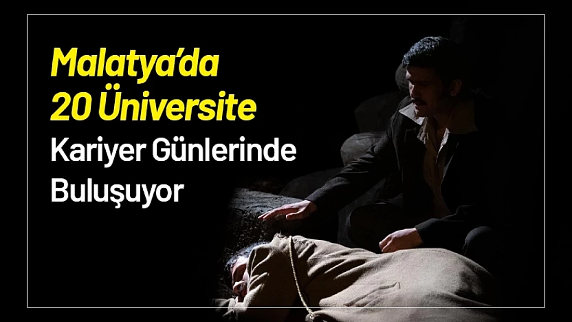 Malatya'da 20 Üniversite Kariyer Günlerinde Buluşuyor