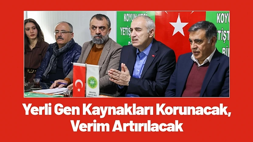 Yerli Gen Kaynakları Korunacak, Verim Artırılacak
