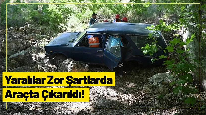 Zor Şartlarda Araçta yaralılar çıkarıldı!