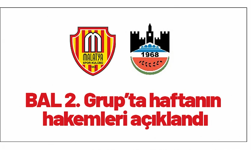 BAL 2. Grup'ta haftanın hakemleri açıklandı