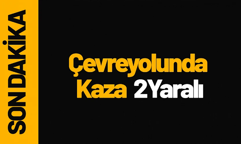 Battalgazi Çevreyolunda Kaza: 2 Kişi Hastaneye Kaldırıldı
