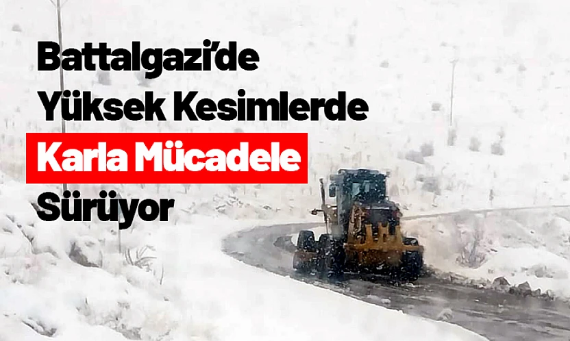 Battalgazi'de Yüksek Kesimlerde Karla Mücadele Sürüyor