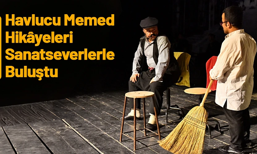 Havlucu Memed Hikâyeleri Sanatseverlerle Buluştu