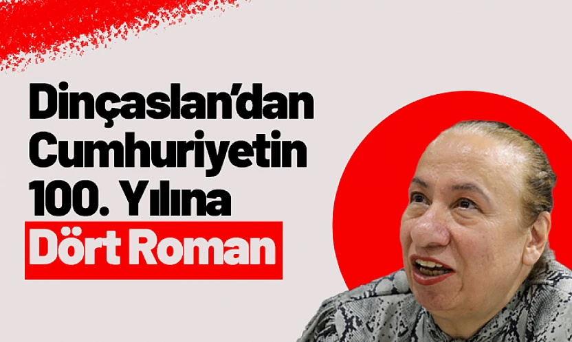 Malatya Kitap Fuarı'nda Güner Dinçaslan'dan Cumhuriyetin 100. Yılına Dört Roman