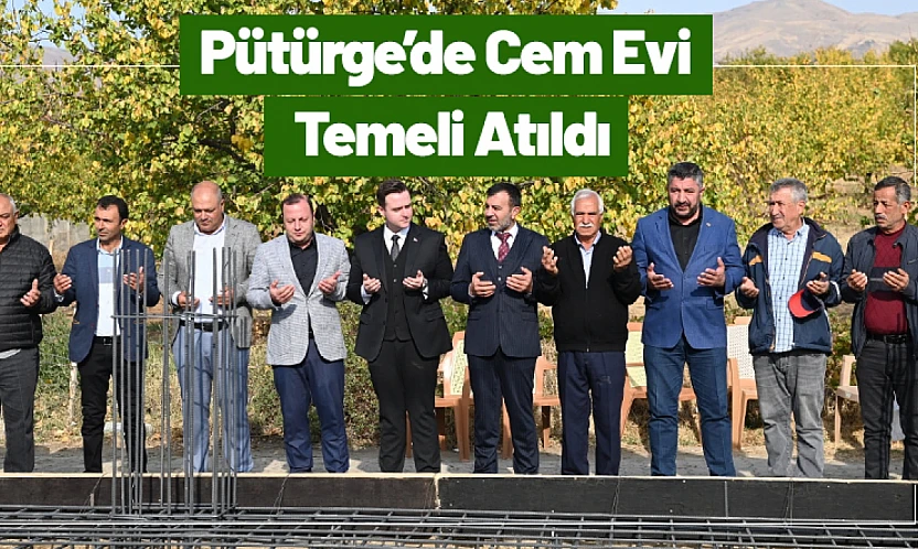 Pütürge'de Cem Evi Temeli Atıldı